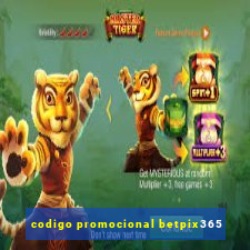 codigo promocional betpix365